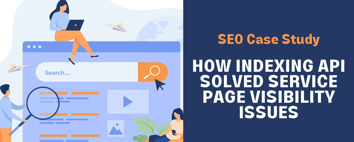 Indexing API SEO Case Study